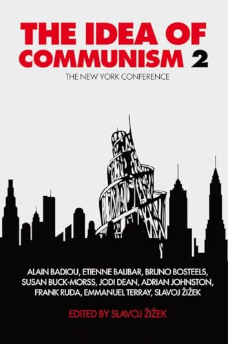 The Idea of Communism: The New York Conference (The Idea of Communism 2: The New York Conference)
